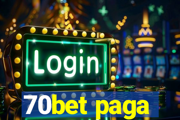 70bet paga